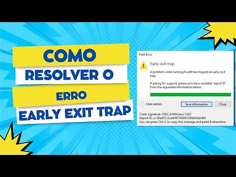 COMO RESOLVER O ERRO EARLY EXIT TRAP ( FIVEM )