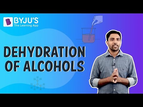 Dehydration of Alcohols and The Mechanisms Behind it