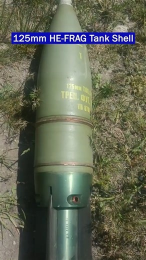 M86-P1 125mm HE-FRAG Tank Shell used by Ukrainian Tanks!