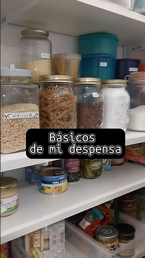 Basicos de mi despensa. #despensa #basicosenladespensa #organizarcocina