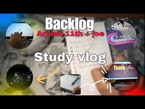 “Fixing My 11th Backlog 🔥 | JEE Study Vlog” Arjuna 11th+ jee journey started