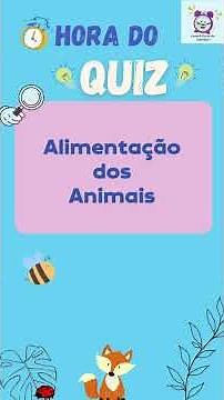Alimentação dos animais | Herbívoros, carnívoros e onívoros | Ciências | Hora de Estudar