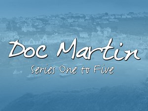 Doc Martin - Series 1-5 Complete