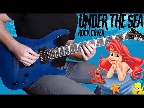 "Under The Sea" - Rock Cover - The Little Mermaid