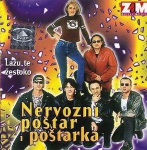 Nervozni Poštar i Poštarka - Lažu Te Žestoko