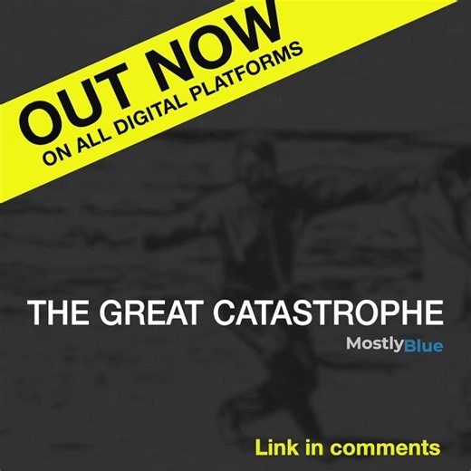 MostlyBlue – The Great Catastrophe (Official Audio)
