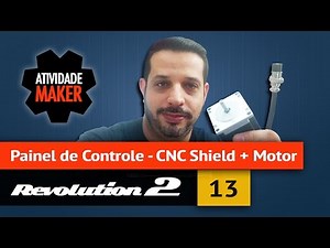 REVOLUTION 2 - CNC Shield V3 e Motor de Passo