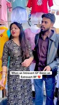 When an Introvert GF Dates an Extrovert BF ❤️ #shorts #shortvideo #funny #yogitabachani
