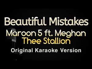 Beautiful Mistakes - Maroon 5, Megan Thee Stallion (Karaoke Songs With Lyrics - Original Key)