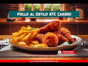 Pollo al Estilo KFC Casero 🍗: Receta Fácil y Crujiente