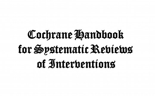 基础学习：Cochrane Handbook for Systematic Reviews of Interventions
