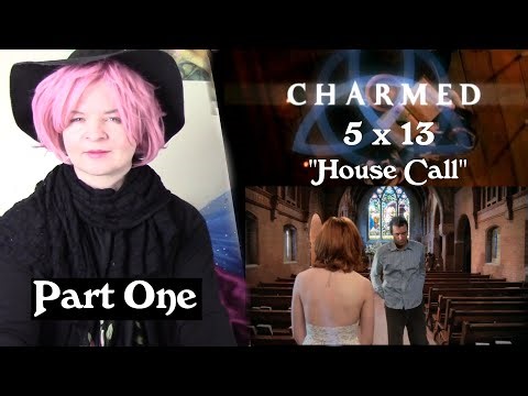 Charmed 5x13 "House Call" Reaction (Part 1)