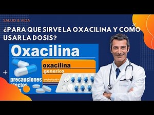 💊Oxacillin [BENEFITS & DOSAGE] 💉 What it is for and how to use the dose
