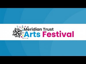 West Secondary Hub Showcase | Meridian Trust Arts Festival 2025