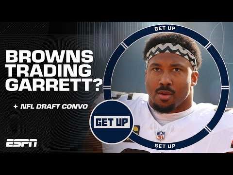 Tim Hasselbeck calls for the Browns to trade Myles Garrett: 'Time to rebuild!' | Get Up