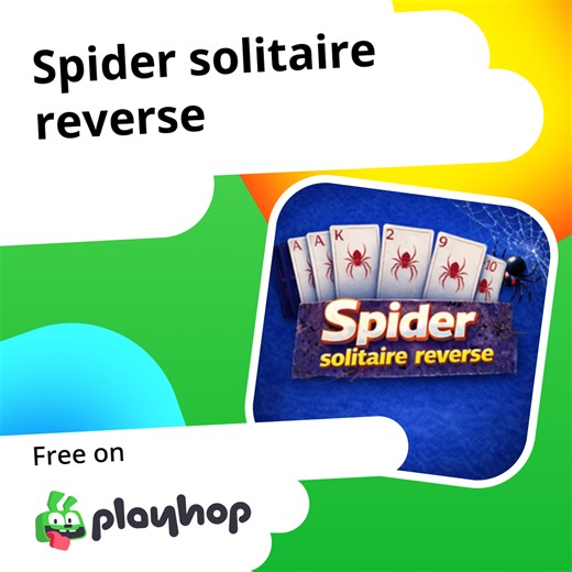 Spider solitaire reverse: Play Online For Free On Playhop
