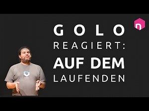 Golo reagiert Auf dem Laufenden bleiben // deutsch