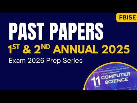 All Past Papers Computer Science-11 FBISE | 1st & 2nd Annual CS-11 Papers 2025