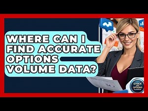 Where Can I Find Accurate Options Volume Data? - Stock and Options Playbook