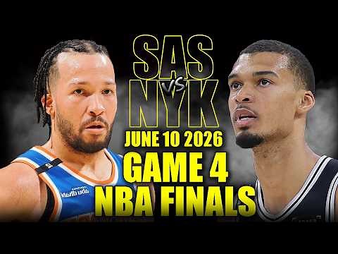 San Antonio Spurs vs New York Knicks Full Game 4 Highlights - June 10, 2026 | NBA Finals