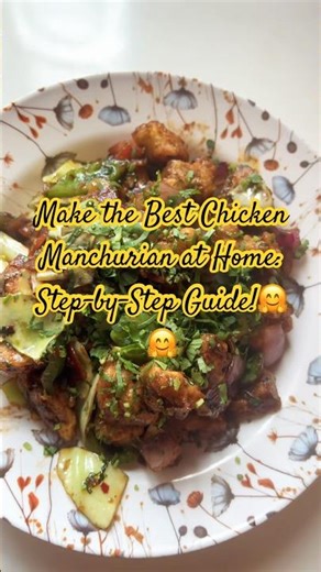 Make the Best Chicken Manchurian at Home: Step-by-Step Guide!🤤🤤