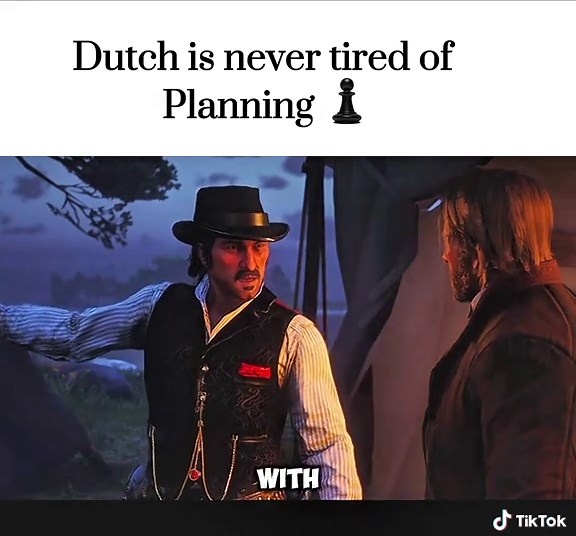 Dutch's Strategic Planning in Red Dead Redemption 2