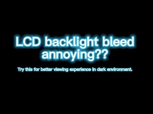 Fix LCD backlight bleeding?