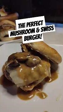 "The Juiciest Mushroom Swiss Burger with Rich Homemade Sauce (No Cans Needed!)"