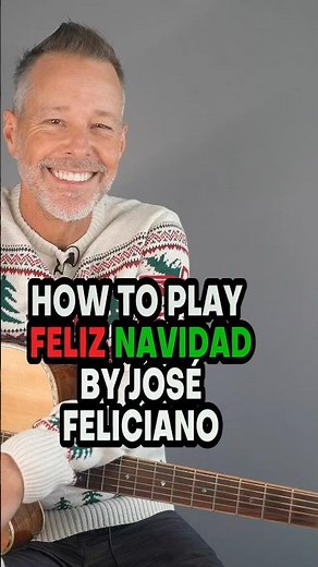 How To Play Feliz Navidad By Jose Feliciano