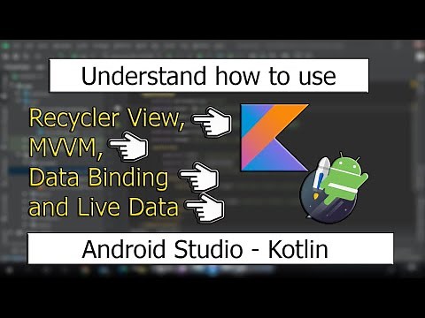Android Studio (Kotlin) MVVM, Recycler View, Data Binding, Live Data