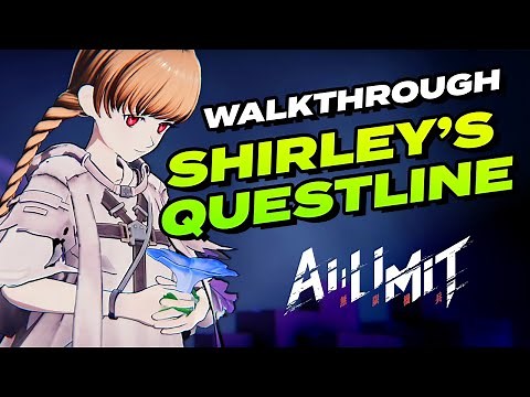 AI LIMIT: Shirley's Questline Walkthrough Guide | All Her Locations