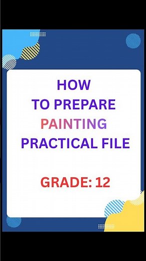 How to prepare painting practical file for #class #12th