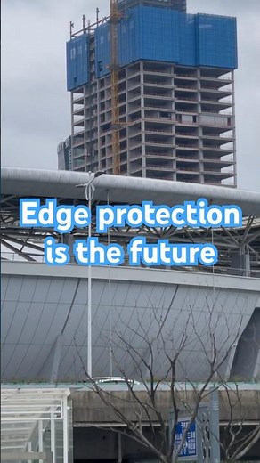 Why Edge Protection Is the Future of High-Rise Safety | Global Construction Trend