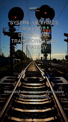 Systra, UK FRMCS Rollout: Digital Rail Transformation Strategy