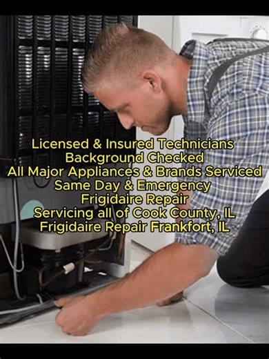 Frigidaire Repair Frankfort, IL 815 697 5811