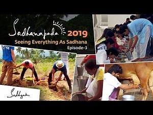Sadhanapada 2019 - EP 3 "Seeing Everything As Sadhana"