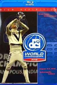 2018 DCI World Championships (2018) - Movie