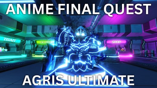 How to Get Agris Ultimate Skill in Anime Final Quest