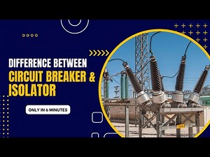 What is the difference between Circuit Breaker and Isolator? #electrology Explained