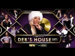 WETV:Deb's House R&B/ S2 Ep8/"Rhythm and Ball"