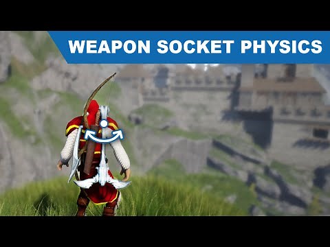 Weapon Socket Physics Simulation - UE4 Tutorials #274