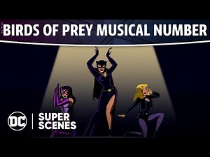 Batman: The Brave and the Bold "The Birds of Prey Musical" Video