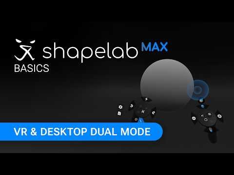 VR and Desktop Dual Mode | Shapelab Max Basics