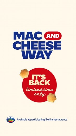 15K views | Good news, cheese lovers: Mac & Cheese Ways are officially back at Skyline! Available at participating Skyline locations for a limited time only, while supplies last. | Skyline Chili | Facebook