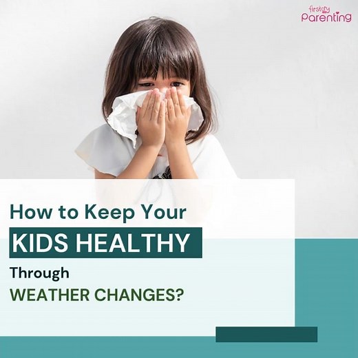How to Keep Your Kids Healthy Through Weather Changes?