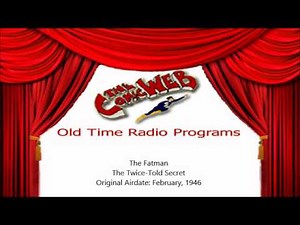 The Fat Man: The Twice-Told Secret – ComicWeb Old Time Radio