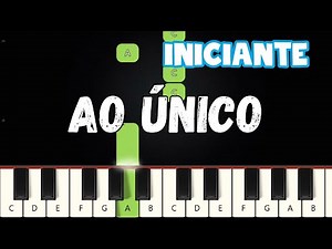 Ao Único - REFRÃO | Piano e Teclado Iniciante | Nível Fácil Tutorial
