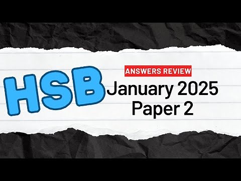 HSB January 2025 Paper 2 Answers Review