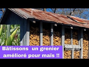 Construisons ensemble un grenier pour sécuriser le maïs!!