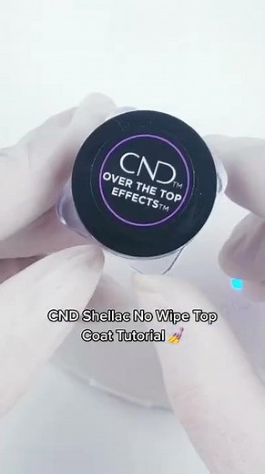 CND™ SHELLAC™ No Wipe+ Top Coat Tutorial